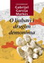O LJUBAVI I DRUGIM DEMONIMA - Gabrijel Garsija Markes | novaknjiga.com - Katalog prodavnica - Crna Gora