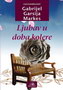 LJUBAV U DOBA KOLERE - Gabrijel Garsija Markes | novaknjiga.com - Katalog prodavnica - Crna Gora