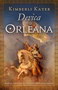 DEVICA OD ORLEANA - Kimberli Kater | novaknjiga.com - Katalog prodavnica - Crna Gora