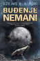 BUđENJE NEMANI - Džejms S. A. Kori | novaknjiga.com - Katalog prodavnica - Crna Gora