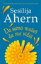 DA SAMO MOŽEŠ DA ME VIDIŠ - Sesilija Ahern | novaknjiga.com - Katalog prodavnica - Crna Gora