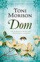 DOM  - Toni Morison | novaknjiga.com - Katalog prodavnica - Crna Gora