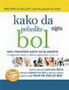 KAKO DA POBEDITE BOL - Doroti Folc-Grej | novaknjiga.com - Katalog prodavnica - Crna Gora