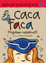 CACA FACA PROGLAŠAVA NEZAVISNOST - Megan Makdonald | novaknjiga.com - Katalog prodavnica - Crna Gora