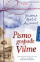 PISMO GOSPOđE VILME - Jelena Bačić Alimpić | novaknjiga.com - Katalog prodavnica - Crna Gora