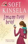IMAM TVOJ BROJ - Sofi Kinsela | novaknjiga.com - Katalog prodavnica - Crna Gora