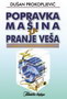 POPRAVKA MAŠINA ZA PRANJE VEŠA - Dušan Prokopljević | novaknjiga.com - Katalog prodavnica - Crna Gora