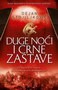 DUGE NOĆI I CRNE ZASTAVE - Dejan Stojiljković | novaknjiga.com - Katalog prodavnica - Crna Gora