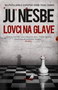 LOVCI NA GLAVE - Ju Nesbe | novaknjiga.com - Katalog prodavnica - Crna Gora