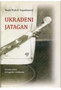 UKRADENI JATAGAN - Nada Nidoli Vujadinović | novaknjiga.com - Katalog prodavnica - Crna Gora