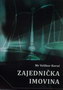 ZAJEDNIČKA IMOVINA - Velibor Korać | novaknjiga.com - Katalog prodavnica - Crna Gora