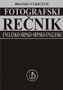 FOTOGRAFSKI REČNIK  - Branko Vukičević | novaknjiga.com - Katalog prodavnica - Crna Gora