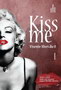 KISS ME - Visente Alveš du O | novaknjiga.com - Katalog prodavnica - Crna Gora