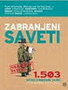 ZABRANJENI SAVETI - Grupa autora | novaknjiga.com - Katalog prodavnica - Crna Gora