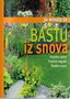 30 MINUTA DNEVNO ZA BAŠTU IZ SNOVA - Bridgette Kleinod | novaknjiga.com - Katalog prodavnica - Crna Gora