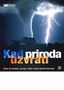KAD PRIRODA UZVRATI - Grupa autora | novaknjiga.com - Katalog prodavnica - Crna Gora