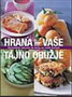 HRANA VAŠE TAJNO ORUŽJE - Grupa autora | novaknjiga.com - Katalog prodavnica - Crna Gora