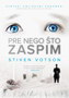 PRE NEGO ŠTO ZASPIM  - Stiven Votson | novaknjiga.com - Katalog prodavnica - Crna Gora