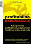 profitabilno brendiranje - Nick Wreden | novaknjiga.com - Katalog prodavnica - Crna Gora