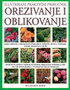 OREZIVANJE I OBLIKOVANJE - Richard Bird | novaknjiga.com - Katalog prodavnica - Crna Gora