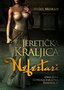 JERETIČKA KRALJICA NEFERTARI - Mišel Moran | novaknjiga.com - Katalog prodavnica - Crna Gora