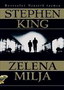 ZELENA MILJA - Stiven King | novaknjiga.com - Katalog prodavnica - Crna Gora