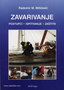 ZAVARIVANJE - Radomir M. Milićević | novaknjiga.com - Katalog prodavnica - Crna Gora