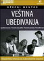 DŽEPNI MENTOR - VEŠTINA UBEđIVANJA - Grupa autora | novaknjiga.com - Katalog prodavnica - Crna Gora