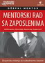 DŽEPNI MENTOR - MENTORSKI RAD SA ZAPOSLENIM - Grupa autora | novaknjiga.com - Katalog prodavnica - Crna Gora