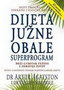 DIJETA JUŽNE OBALE SUPERPROGRAM - Artur Agatston  | novaknjiga.com - Katalog prodavnica - Crna Gora