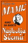 KNJIGA ZA MAME - Alison Maloni | novaknjiga.com - Katalog prodavnica - Crna Gora