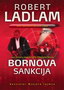 BORNOVA SANKCIJA - Robert Ladlam | novaknjiga.com - Katalog prodavnica - Crna Gora