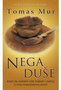 nega duse - Tomas Mur | novaknjiga.com - Katalog prodavnica - Crna Gora