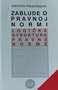 ZABLUDE O PRAVNOJ NORMI - Jasmina Hasanbegović | novaknjiga.com - Katalog prodavnica - Crna Gora