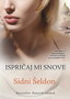 ISPRIČAJ MI SNOVE  - Sidni Šeldon | novaknjiga.com - Katalog prodavnica - Crna Gora