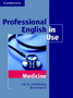 PROFESSIONAL ENGLISH IN USE - MEDICINE - Grupa autora | novaknjiga.com - Katalog prodavnica - Crna Gora