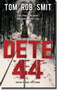 DETE 44 - Tom Rob Smit | novaknjiga.com - Katalog prodavnica - Crna Gora