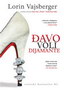 đAVO VOLI DIJAMANTE - Lorin Vajsberg | novaknjiga.com - Katalog prodavnica - Crna Gora
