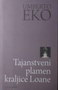 TAJANSTVENI PLAMEN KRALJICE LOANE - Umberto Eko | novaknjiga.com - Katalog prodavnica - Crna Gora