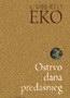 OSTRVO DANA PREđAŠNJEG - Umberto Eko | novaknjiga.com - Katalog prodavnica - Crna Gora