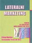 lateralni marketing - Filip Kotler | novaknjiga.com - Katalog prodavnica - Crna Gora