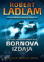BORNOVA IZDAJA - Robert Ladlam | novaknjiga.com - Katalog prodavnica - Crna Gora