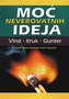 MOĆ NEVEROVATNIH IDEJA - Joram Vind | novaknjiga.com - Katalog prodavnica - Crna Gora