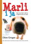 MARLI I JA - Džon Grogan | novaknjiga.com - Katalog prodavnica - Crna Gora