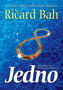 JEDNO - Ričard Bah | novaknjiga.com - Katalog prodavnica - Crna Gora