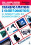 Transformatori i elektromotori - Svetislav Šiler | novaknjiga.com - Katalog prodavnica - Crna Gora