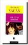 Volite li Bramsa - Fransoaz Sagan | novaknjiga.com - Katalog prodavnica - Crna Gora