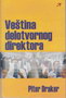 Veština delotvornog direktora - Piter Draker | novaknjiga.com - Katalog prodavnica - Crna Gora