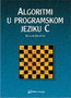 algoritmi u programskom jeziku c - Dragan Urošević | novaknjiga.com - Katalog prodavnica - Crna Gora