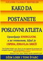 KAKO DA POSTANETE POSLOVNI ATLETA - Džimi Loer, Toni Švarc | novaknjiga.com - Katalog prodavnica - Crna Gora
